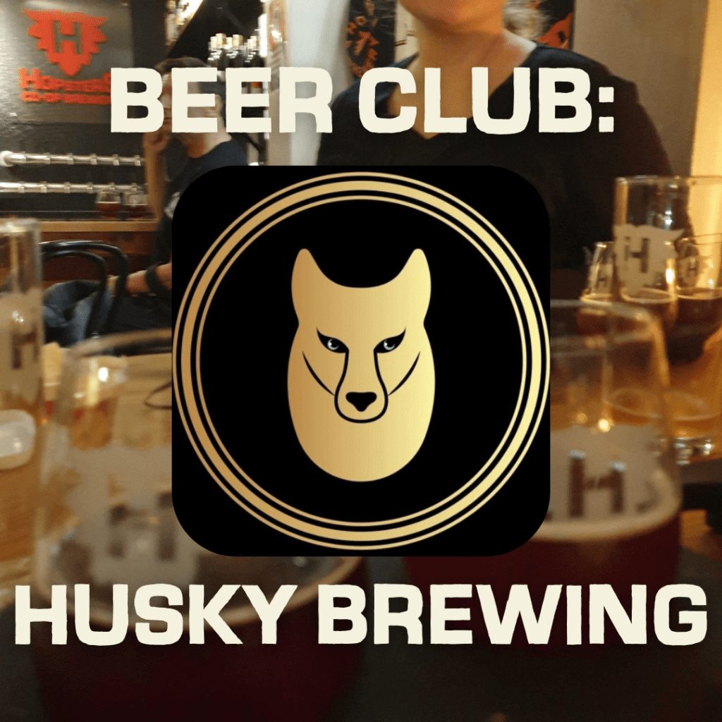 Beer Club - April - Husky Brewing - Hopsters Co-operative Brewery Limited